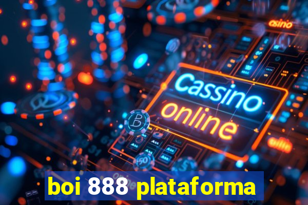 boi 888 plataforma