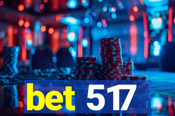 bet 517