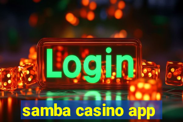 samba casino app