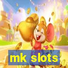 mk slots