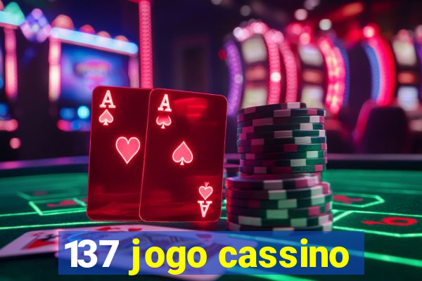 137 jogo cassino