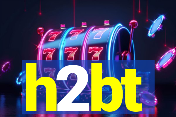 h2bt