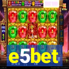 e5bet