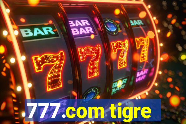 777.com tigre