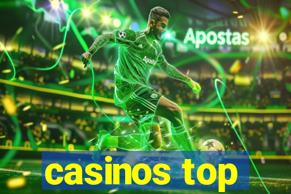 casinos top