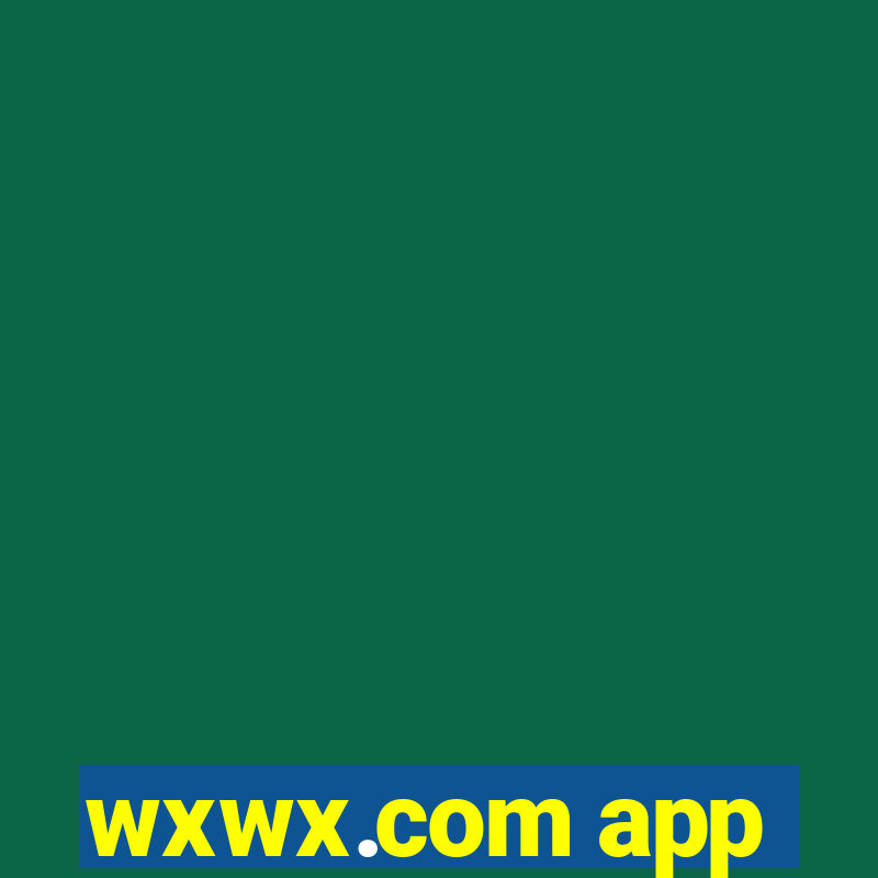 wxwx.com app