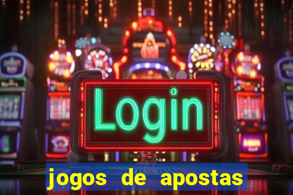 jogos de apostas que dao dinheiro