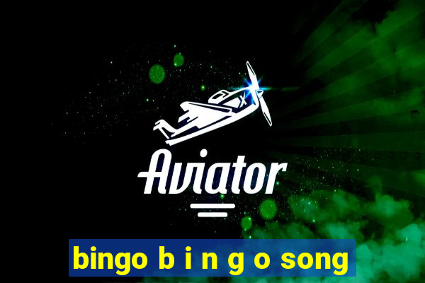 bingo b i n g o song