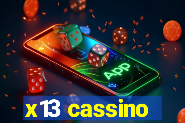 x13 cassino