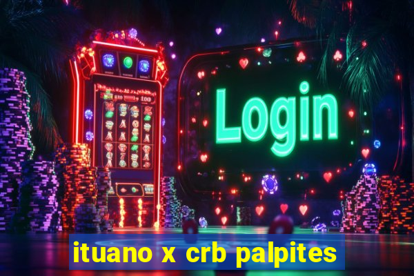 ituano x crb palpites