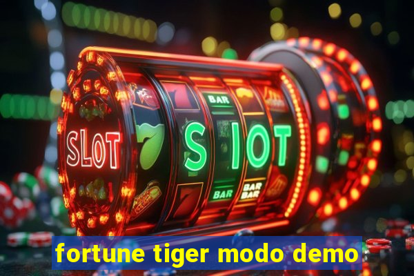 fortune tiger modo demo