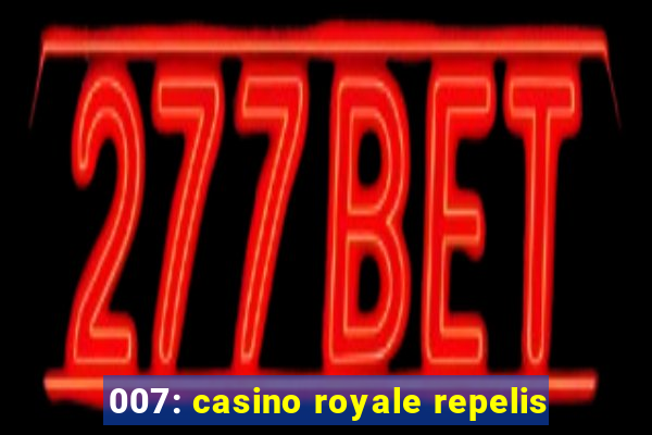 007: casino royale repelis