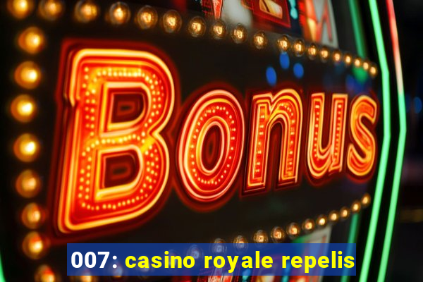 007: casino royale repelis