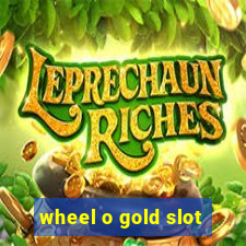 wheel o gold slot