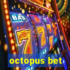 octopus bet