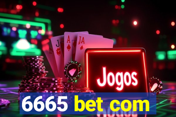 6665 bet com