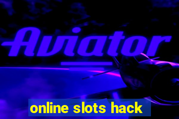 online slots hack