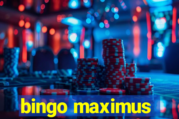 bingo maximus