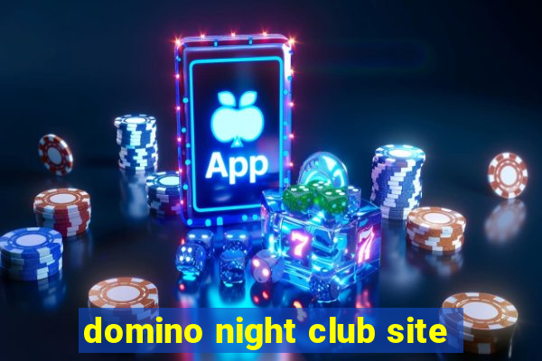 domino night club site