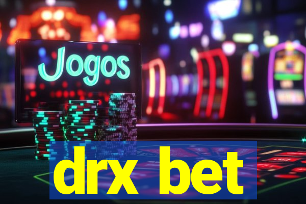 drx bet