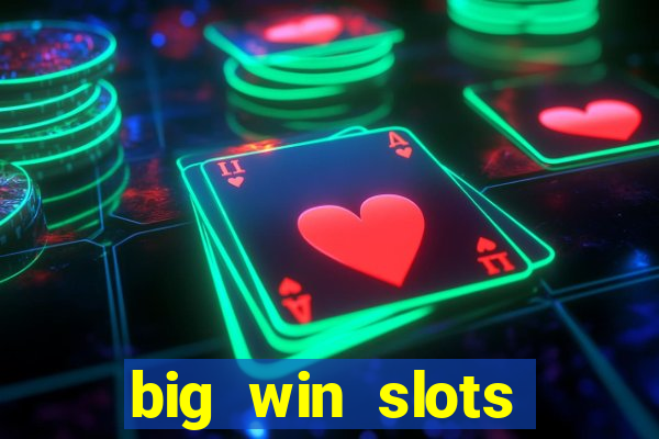 big win slots jackpot 777