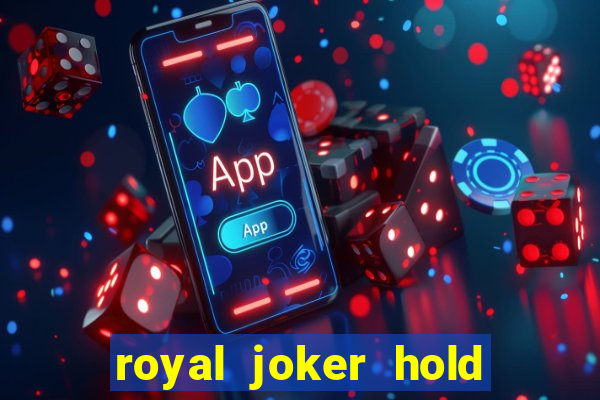 royal joker hold and win slot free play