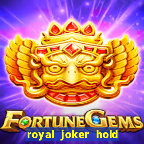 royal joker hold and win slot free play