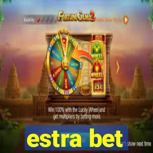 estra bet