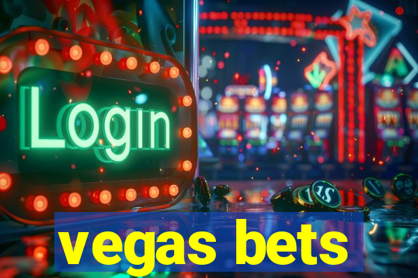 vegas bets