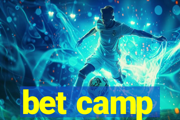 bet camp