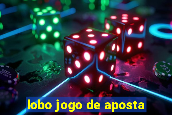 lobo jogo de aposta