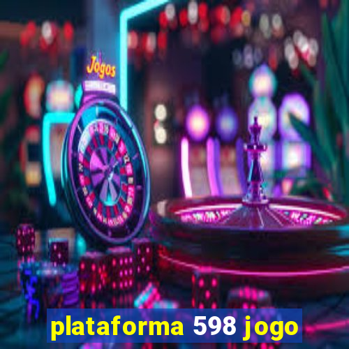 plataforma 598 jogo