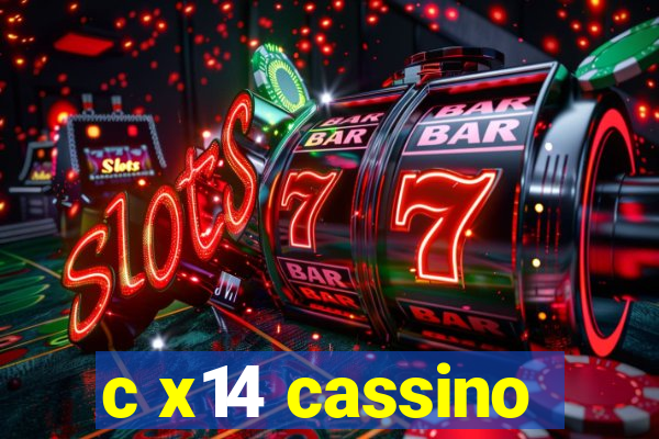 c x14 cassino