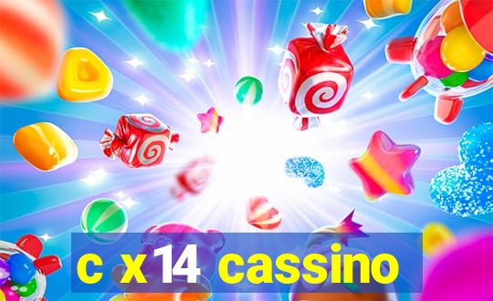 c x14 cassino