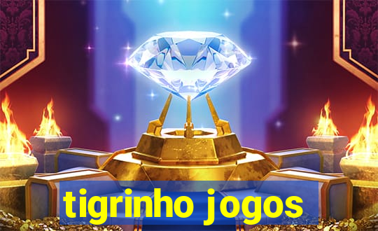 tigrinho jogos