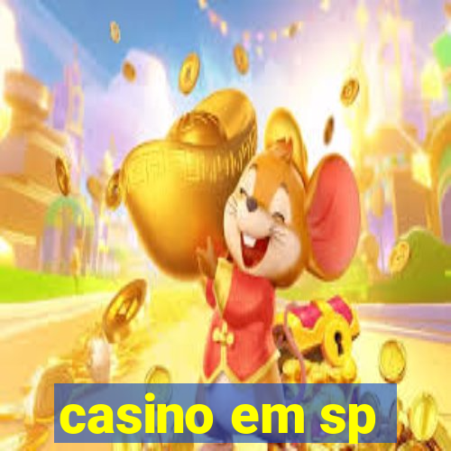 casino em sp