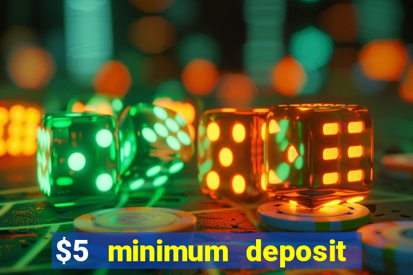 $5 minimum deposit casino in canada