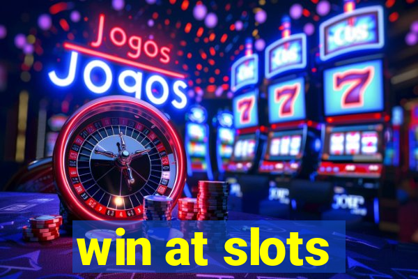 win at slots