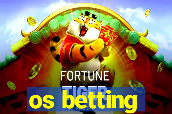 os betting