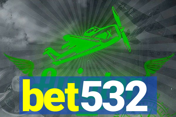 bet532