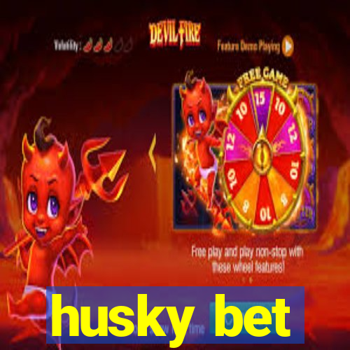 husky bet