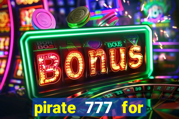 pirate 777 for slot games