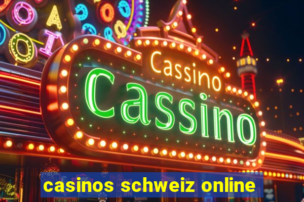 casinos schweiz online