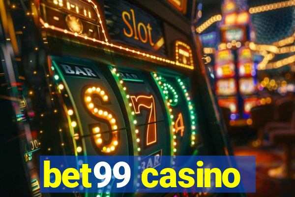 bet99 casino