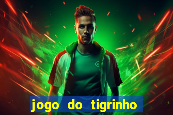 jogo do tigrinho reclame aqui