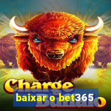 baixar o bet365