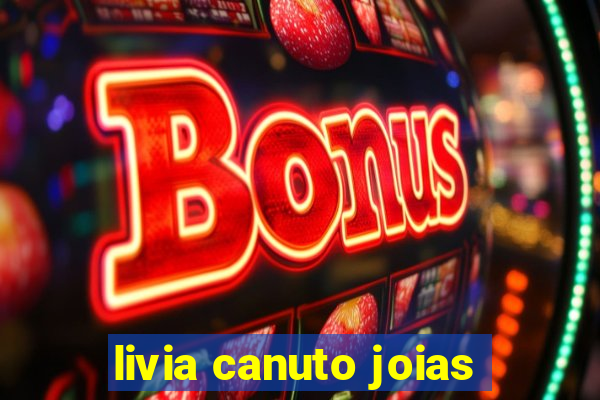 livia canuto joias