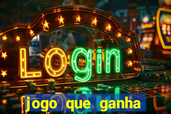 jogo que ganha dinheiro do tigrinho