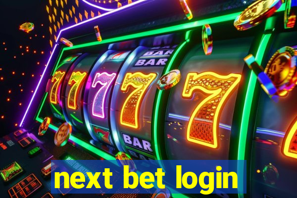 next bet login