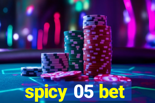 spicy 05 bet